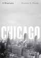 Book cover of: Chicago. By: Dominic A. Pacyga