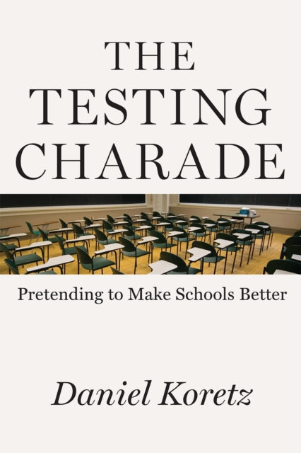 Book cover of: Testing Charade. By: Daniel Koretz