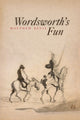 Book cover of: Wordsworth's Fun. By: Matthew Bevis