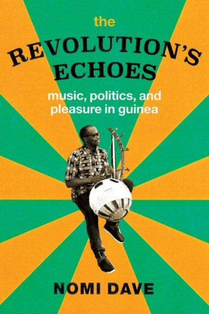 Book cover of: Revolution's Echoes. By: Nomi Dave