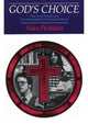 Book cover of: God's Choice. By: Alan Peshkin