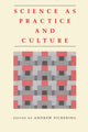 Book cover of: Science as Practice and Culture