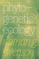 Book cover of: Phylogenetic Ecology. By: Nathan G. Swenson