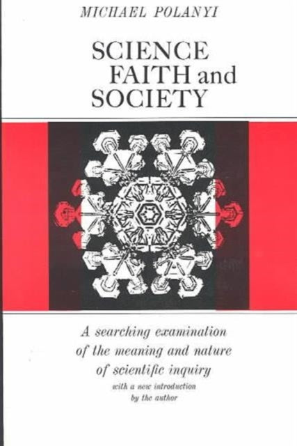 Book cover of: Science, Faith and Society. By: Michael Polanyi