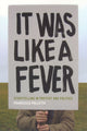 Book cover of: It Was Like a Fever – Storytelling in Protest and Politics