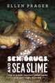 Book cover of: Sex, Drugs, and Sea Slime. By: Ellen J. Prager