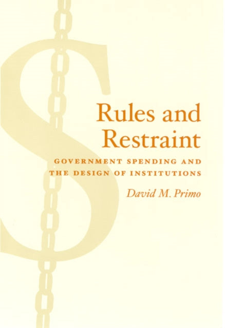 Book cover of: Rules and Restraint. By: David M. Primo