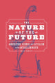 Book cover of: Nature of the Future. By: Emily Pawley
