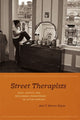 Book cover of: Street Therapists. By: Ana Y. Ramos-Zayas