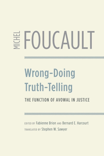 Book cover of: Wrong-Doing, Truth-Telling. By: Michel Foucault