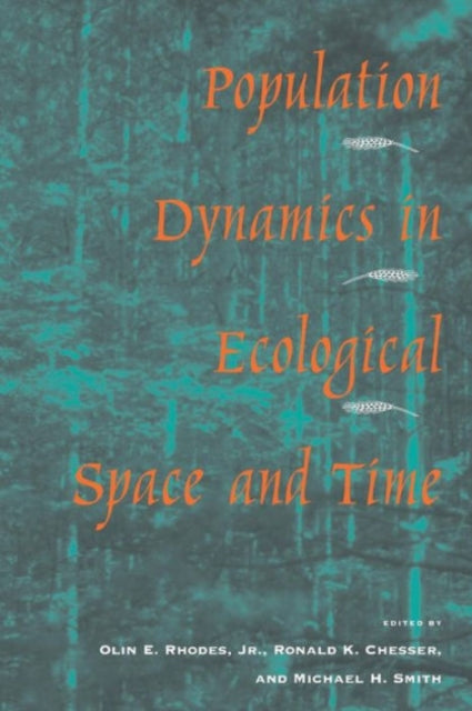 Book cover of: Population Dynamics in Ecological Space and Time