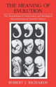 Book cover of: Meaning of Evolution. By: Robert J. Richards