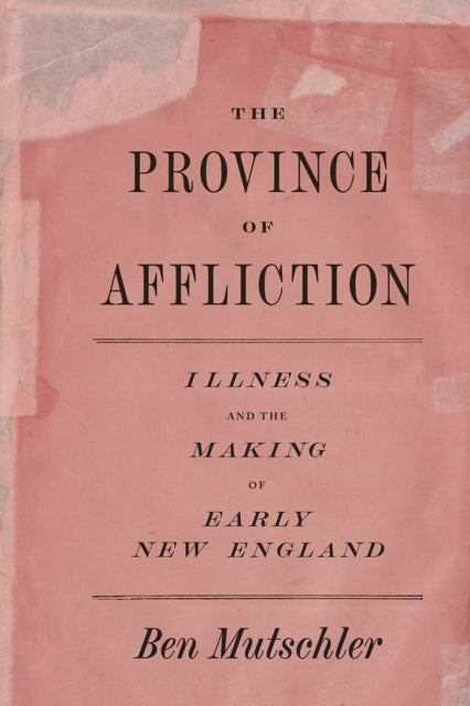 Book cover of: Province of Affliction. By: Ben Mutschler