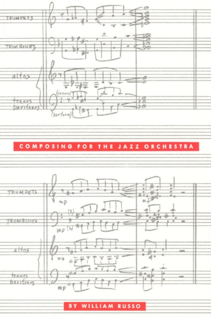 Book cover of: Composing for the Jazz Orchestra. By: William Russo