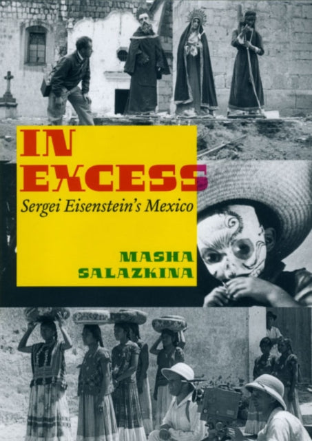Book cover of: In Excess. By: Masha Salazkina