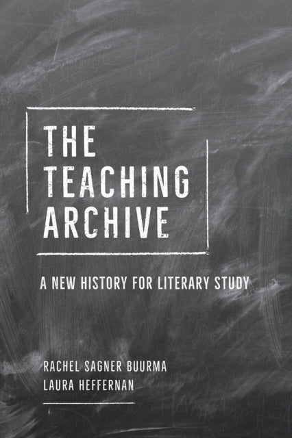 Book cover of: Teaching Archive. By: Rachel Sagner Buurma