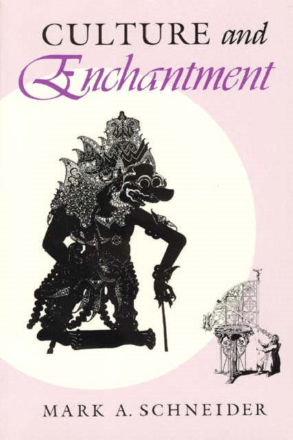 Book cover of: Culture and Enchantment