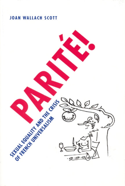Book cover of: Parite!. By: Joan Wallach Scott