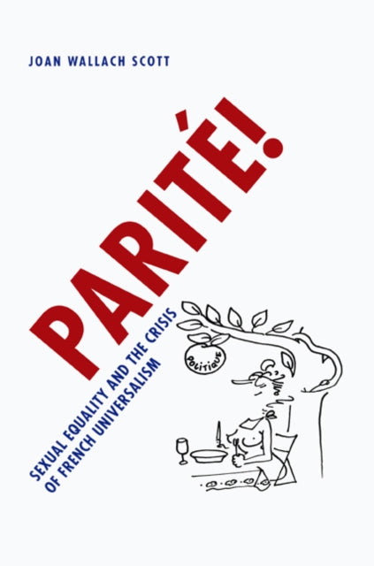Book cover of: Parite!. By: Joan Wallach Scott