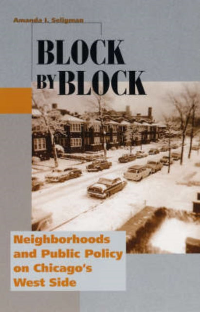 Book cover of: Block by Block. By: Amanda I. Seligman