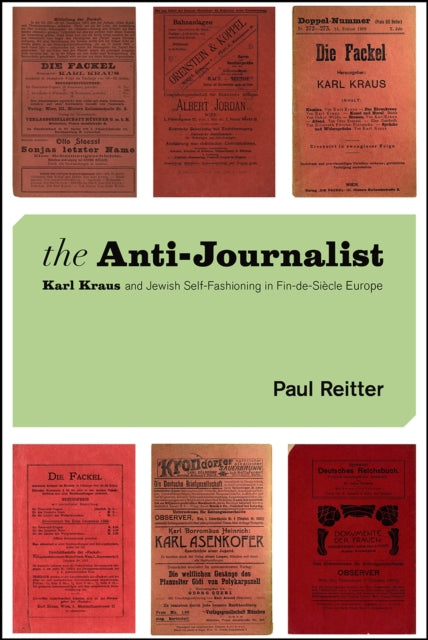 Book cover of: Anti-Journalist. By: Paul Reitter