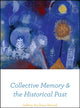 Book cover of: Collective Memory and the Historical Past. By: Jeffrey Andrew Barash