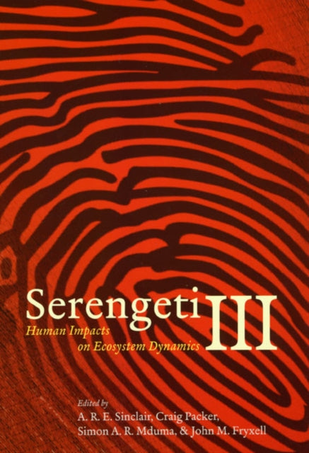 Book cover of: Serengeti III – Human Impacts on Ecosystem Dynamics