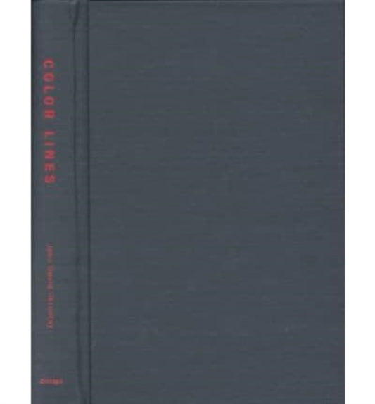 Book cover of: Color Lines. By: John David Skrentny