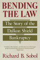 Book cover of: Bending the Law. By: Richard B. Sobol