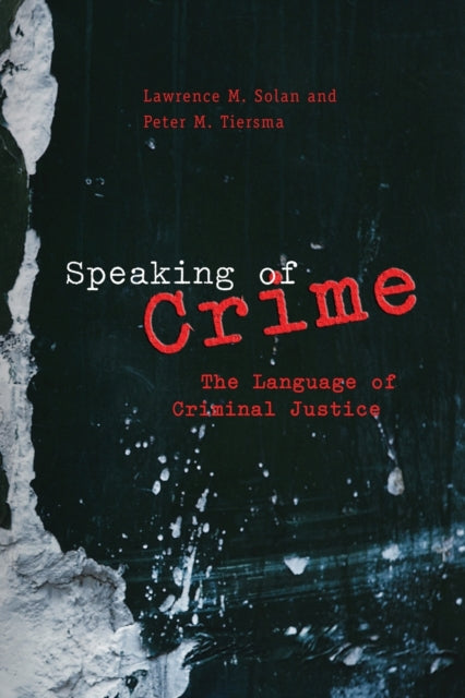 Book cover of: Speaking of Crime. By: Lawrence M. Solan