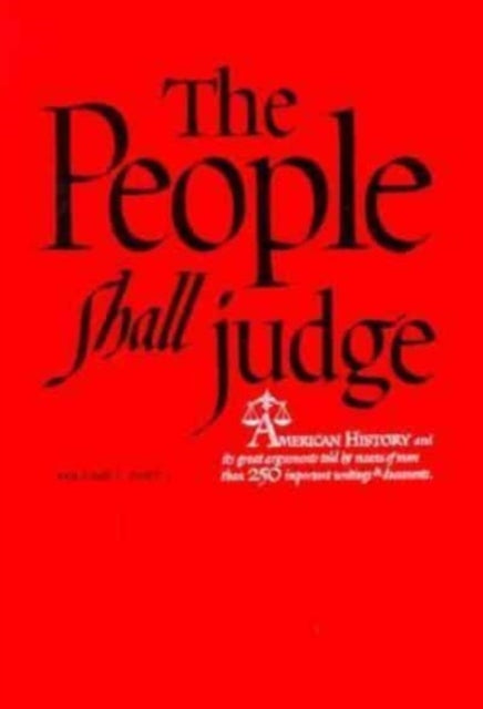 Book cover of: People Shall Judge, Volume I, Part 1. By: Staff, Social Sciences 1 The College of the University of Chicago