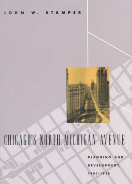 Book cover of: Chicago's North Michigan Avenue
