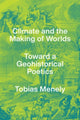 Book cover of: Climate and the Making of Worlds. By: Tobias Menely