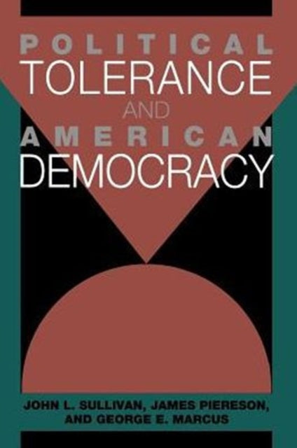 Book cover of: Political Tolerance and American Democracy. By: John L. Sullivan