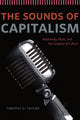 Book cover of: Sounds of Capitalism. By: Timothy Dean Taylor