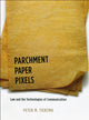 Book cover of: Parchment, Paper, Pixels. By: Peter Meijes Tiersma