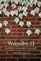 Book cover of: Wannabe U. By: Gaye Tuchman