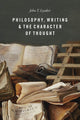 Book cover of: Philosophy, Writing, and the Character of Thought. By: John T. Lysaker
