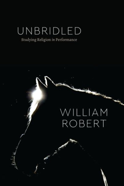 Book cover of: Unbridled. By: William Robert