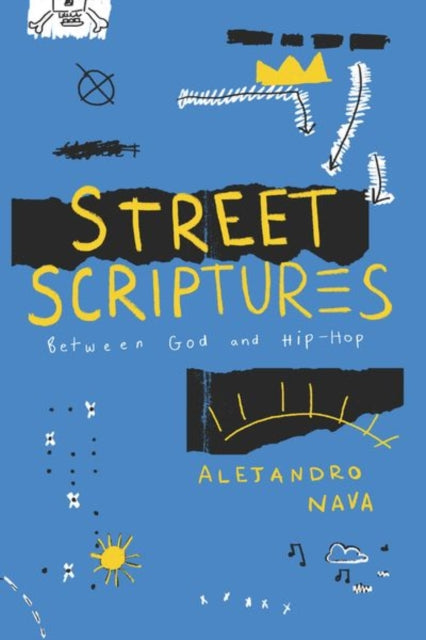 Book cover of: Street Scriptures. By: Alejandro Nava