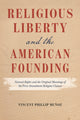 Book cover of: Religious Liberty and the American Founding. By: Vincent Phillip Muñoz