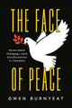 Book cover of: Face of Peace. By: Gwen Burnyeat