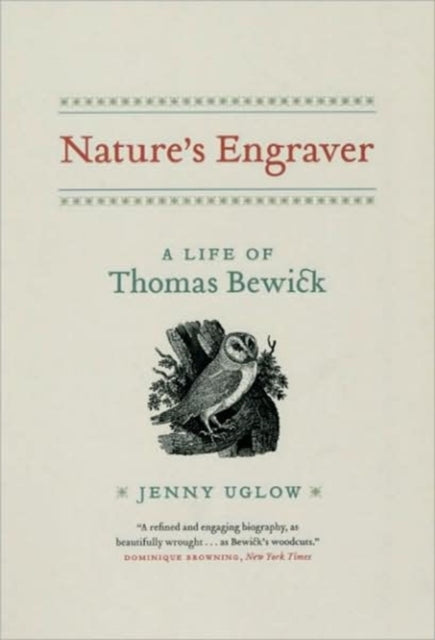Book cover of: Nature's Engraver. By: Jennifer S. Uglow