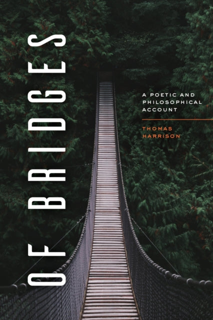 Book cover of: Of Bridges. By: Thomas Harrison