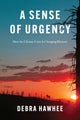 Book cover of: Sense of Urgency. By: Debra Hawhee
