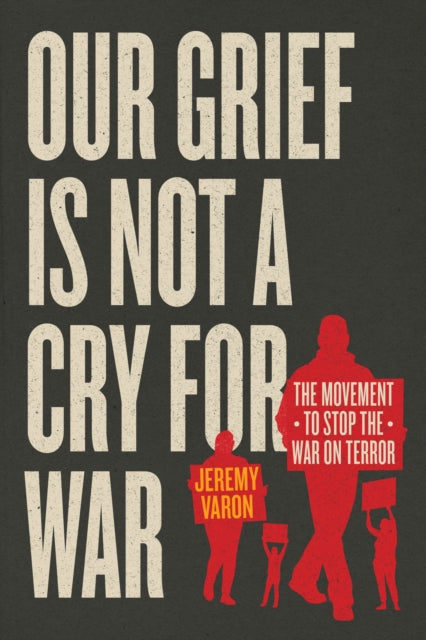 Book cover of: Our Grief Is Not a Cry for War
