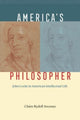 Book cover of: America's Philosopher. By: Claire Rydell Arcenas