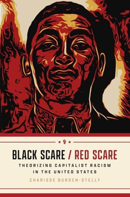 Book cover of: Black Scare / Red Scare. By: Charisse Burden-Stelly