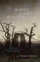 Book cover of: Waste and the Wasters. By: Eleanor Johnson