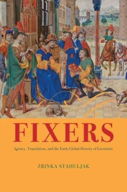 Book cover of: Fixers. By: Zrinka Stahuljak